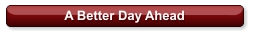 A Better Day Ahead