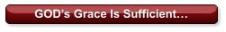 GOD’s Grace Is Sufficient…